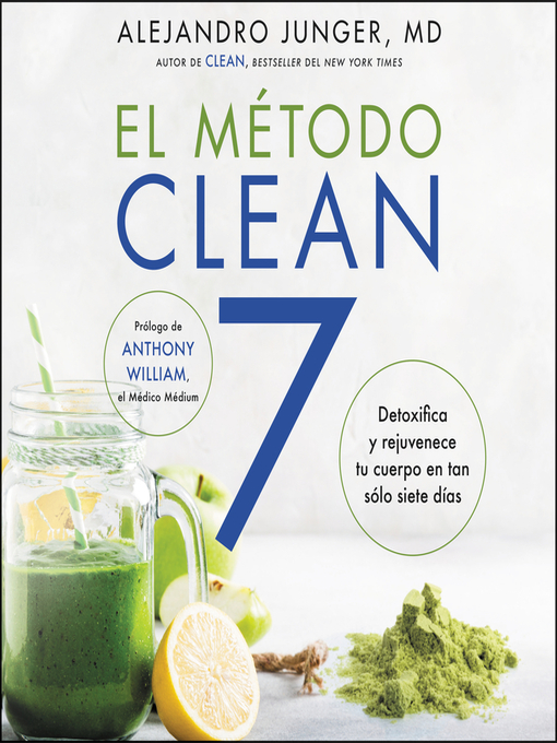 Title details for CLEAN 7 \ El Metodo Clean 7 (Spanish edition) by Alejandro Junger - Available